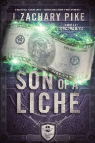 Title: Son of a Liche, Author: J Zachary Pike