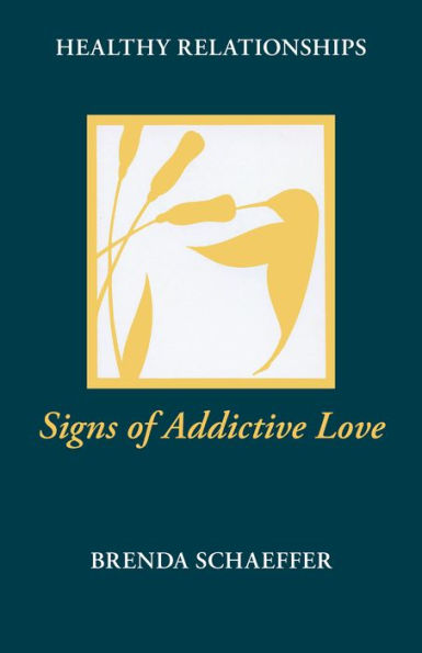 Signs of Addictive Love