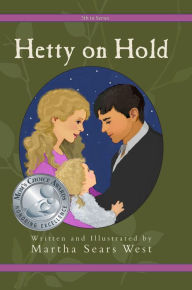 Title: Hetty on Hold: Fifth in Series, Author: Martha Sears West