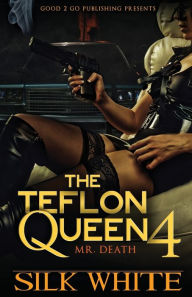 Title: The Teflon Queen PT 4, Author: Silk White