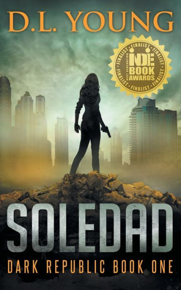 Soledad: Dark Republic Book One