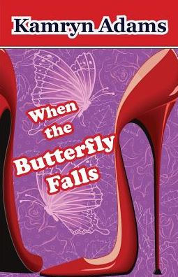 When the Butterfly Falls