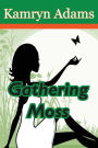 Gathering Moss