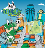 Title: Roundy and Friends - Kansas City: En Español, Author: Andres Varela