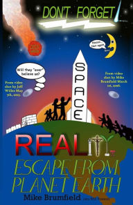 Title: Reality: Escape from Planet Earth, Author: Michael Brumfield