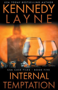 Title: Internal Temptation (CSA Case Files 5), Author: Kennedy Layne