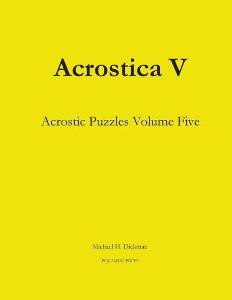 Acrostica V: Acrostic Puzzles Volume Five