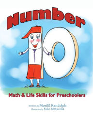 Title: Number 10: Math & Life Skills for Preschoolers, Author: Moriel Randolph