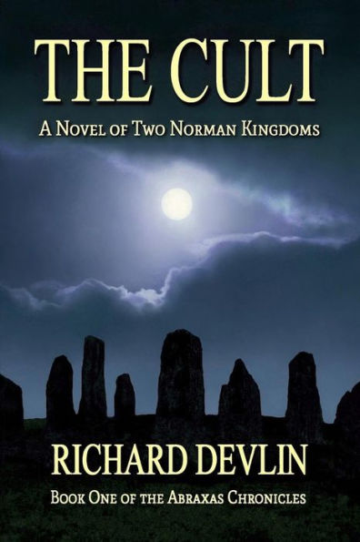 The Cult: A Novel of Two Norman Kingdoms