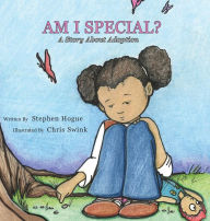 Title: Am I Special?, Author: Stephen Hogue