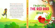 Title: I Know Why The Red Bird Talked, Author: Tamara Neal