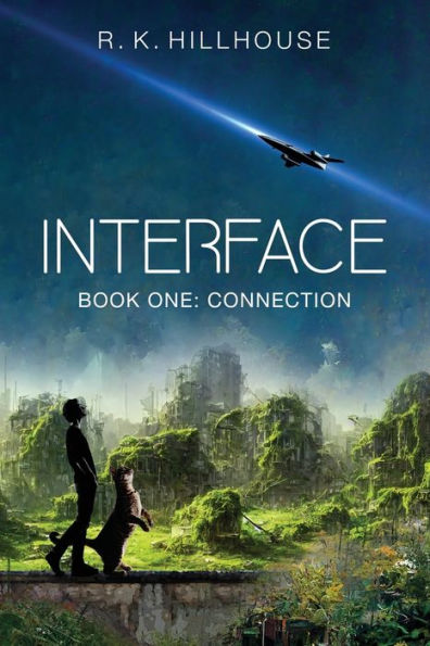 Interface: Book One: Connection