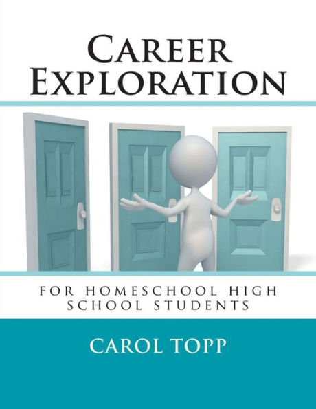 Career Exploration: for homeschool high school students