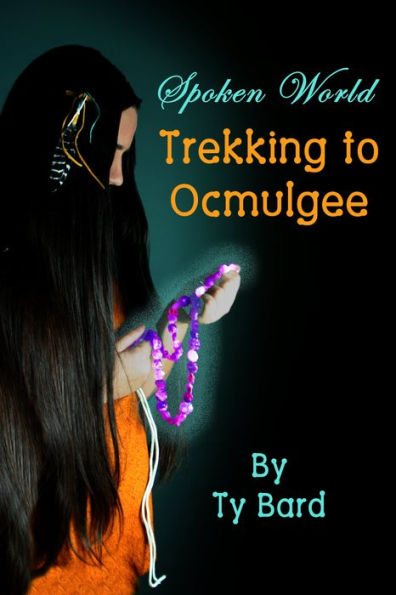 Trekking to Ocmulgee: Spoken World Book One