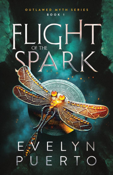 Flight of the Spark: Book 1 of the Outlawed Myth Fantasy Series