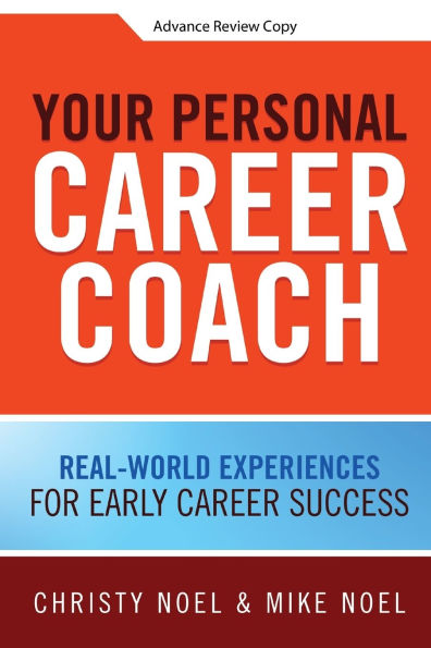 Your Personal Career Coach: Real-World Experiences for Early Career Success