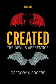 Free download epub book Created: The Devil's Apprentice PDB ePub MOBI 9780990972587 by 