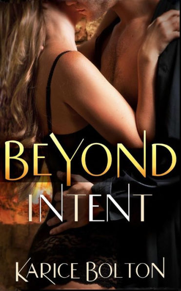 Beyond Intent (Beyond Love Series #4)