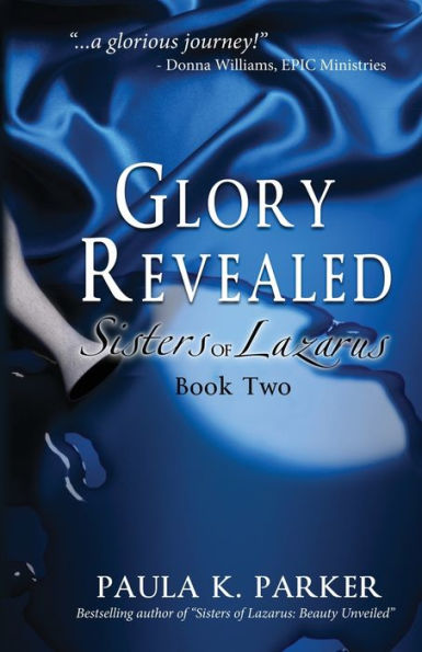 Glory Revealed: Sisters of Lazarus: Book Two