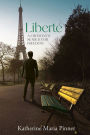 Liberté: A Croatian's Search for Freedom