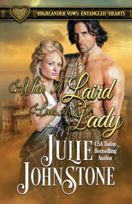 Title: When a Laird Loves a Lady, Author: Julie Johnstone