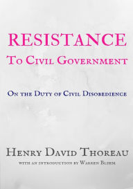 Title: Resistance to Civil Government: On the Duty of Civil Disobedience, Author: Henry David Thoreau