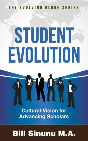 Student Evolution: Cultural Vision for Advancing Scholars