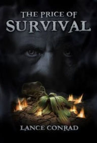 Title: Price of Survival : From the Historian Tales, Author: Lance Conrad