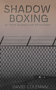 Title: Shadow Boxing, Author: David Coleman