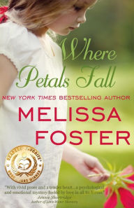Title: Where Petals Fall, Author: Melissa Foster