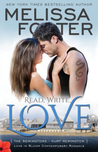 Title: Read, Write, Love (Love in Bloom: The Remingtons #5), Author: Melissa Foster