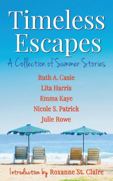 Timeless Escapes: A Collection of Summer Stories