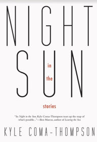 Title: Night in the Sun, Author: Kyle Coma-Thompson