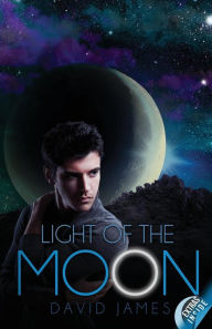 Title: Light of the Moon (Legend of the Dreamer, Book 1) (Special Edition), Author: David James