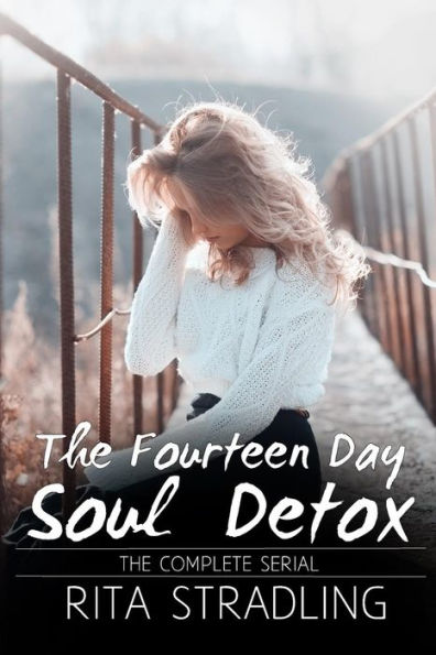 The Fourteen Day Soul Detox: The Complete Serial