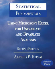 Title: Statistical Fundamentals: Using Microsoft Excel for Univariate and Bivariate Analysis, Author: Alfred P. Rovai