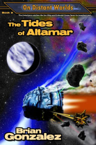 Title: The Tides of Altamar, Author: Brian Gonzalez