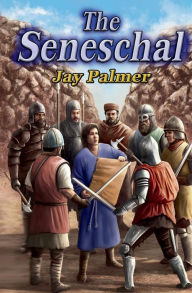 Title: The Seneschal, Author: Jay Palmer