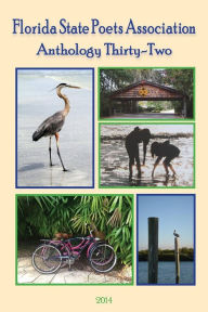 Title: Anthology Thirty-Two Florida State Poets Association, Author: Patricia L. Stevenson