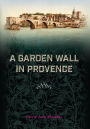 A Garden Wall in Provence