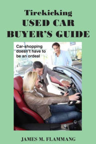 Title: Tirekicking Used Car Buyer's Guide, Author: James M. Flammang