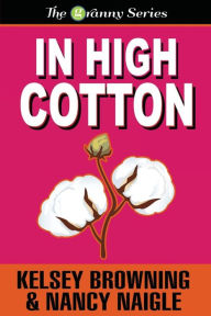 In High Cotton (Large Print)