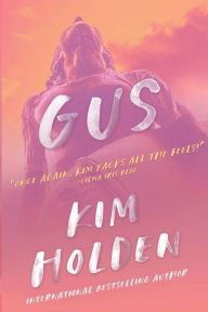 Title: Gus, Author: Kim Holden