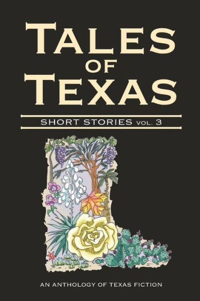 Tales of Texas: Short Stories, Volume 3