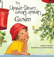 Title: The Upside-Down Garden, Author: Rosalie Meropol