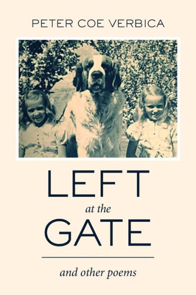 Left at the Gate: and Other Poems