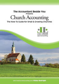 Title: Church Accounting: The How-To Guide for Small & Growing Churches, Author: Lisa London