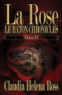 La Rose Book II: Le Baton Chronicles