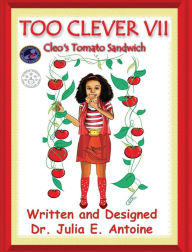 Title: Cleo's Tomato Sandwich, Author: Dr. Julia E. Antoine