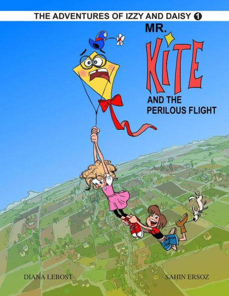 Mr. Kite And The Perilous Flight: Izzy And Daisy